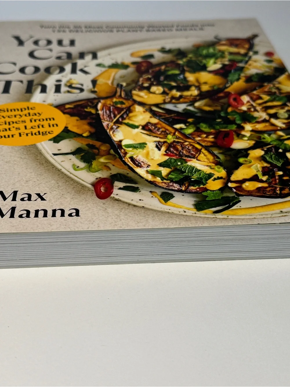 You Can Cook This! by Max LaManna Turn 30 most wasted foods into delicious meals